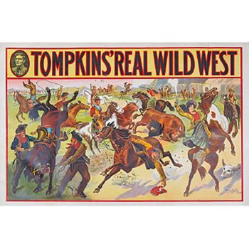Tompkins Real Wild West Posters by 
																			 Donaldson Lithograph Company
