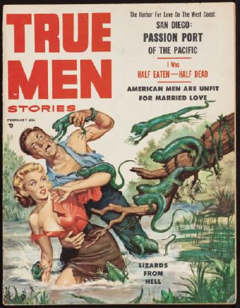 Lizards From Hell, True Men Stories pulp magazine cover by 
																			Will Hulsey