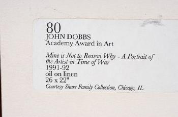Mine is not to reason why...A Portrait of the artist in time of war by 
																			John Barnes Dobbs