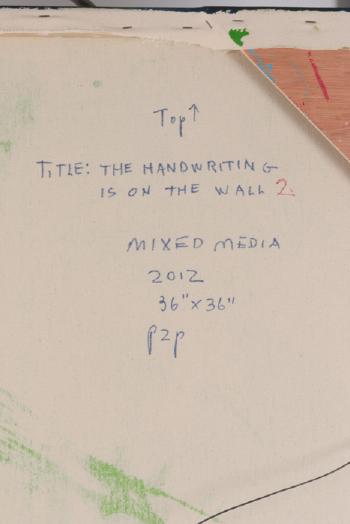 The handwriting on the wall 2 by 
																			Patricia Zinmeister-Parker