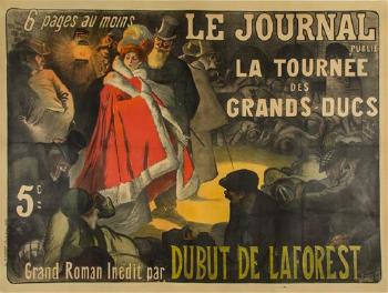 Le Journal: La Tournee des Grands-Ducs par Dubut de Lafores by 
																	Paul Balluriau