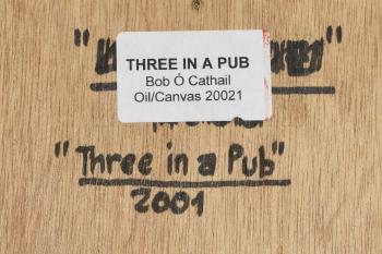 Three in a Pub by 
																			Bob O'Cathail