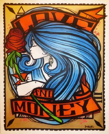 Love & Money by 
																	 Inkie