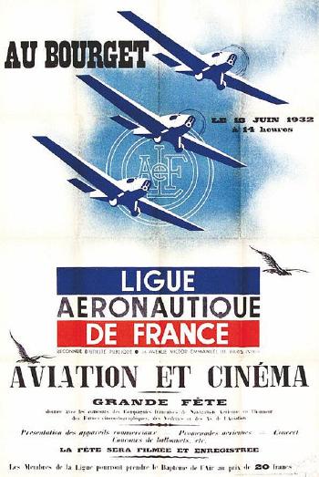 Ligue Aéronautique de France - Au Bourget - 1932. Aviation et Cinéma. Grande Fête. Le 18 juin 1932 by 
																	Rene Ravo