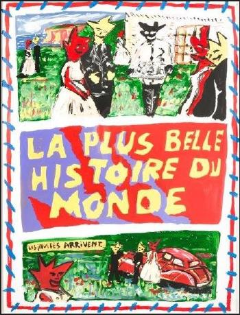 La plus belle histoire du monde by 
																			Herve Di Rosa