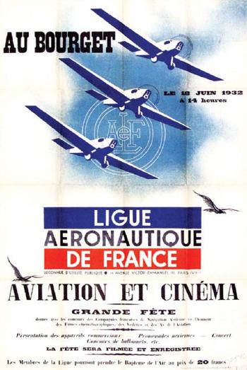 Ligue Aéronautique de France - Au Bourget - 1932, Aviation et Cinéma - Grande Fête - Le 18 juin 1932 by 
																	Rene Ravo