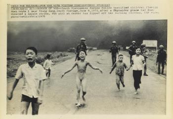 Children Fleeing Napalm Attack, South Vietnam by 
																	Nick Ut