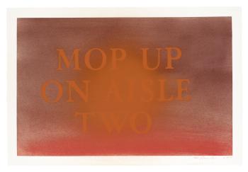 Mop Up On Aisle Two by 
																	Ed Ruscha