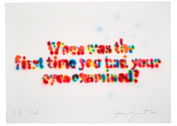 First [When was the first time you had your eyes examined] by 
																	James Rosenquist